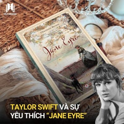 Taylor Swift và sự yêu thích "jane eyre"